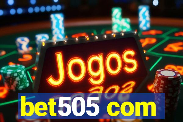 bet505 com